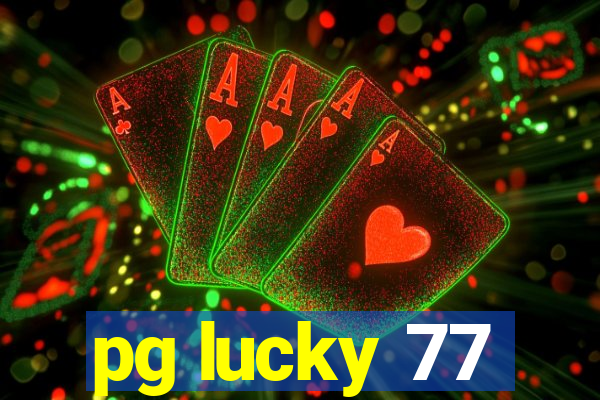 pg lucky 77